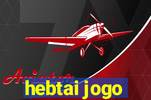 hebtai jogo